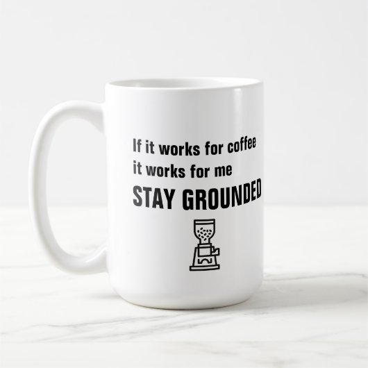 Blijf op de grond - grappig citaat voor koffie - koffiemok (Links)