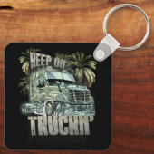 Blijf op Truckin Semi Truck Driver Trucker Truckin Sleutelhanger (Achterkant)