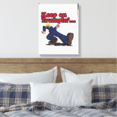 Blijf op Trumpin Canvas Afdruk (Insitu (Slaapkamer))