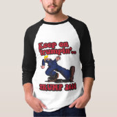 Blijf op Trumpin T-shirt (Voorkant)