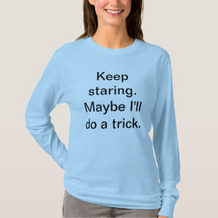 Blijf ophouden t-shirt
