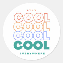 Blijf overal koel - minimalistisch trendy design ronde sticker