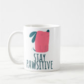 Blijf Pawsitive Funny Schattige Dog Design Koffiemok (Links)