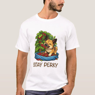 Blijf Perky Cute Hond met Coffee Grafische T-Shirt