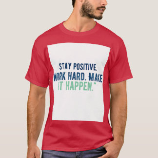 Blijf positief 1 t-shirt