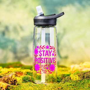 Blijf positief Bloemen Motivatie Quote Waterfles