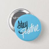 Blijf positief Button (Voorkant /achterkant)