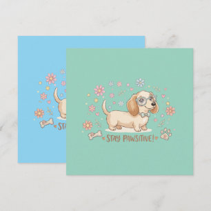 Blijf Positief Cute Dachshond Kaart