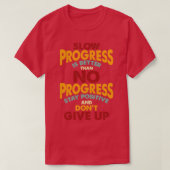 Blijf positief en geef niet op t-shirt (Design voorkant)