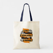 Blijf positief en hard werken om het Canvas tas te (Achterkant)