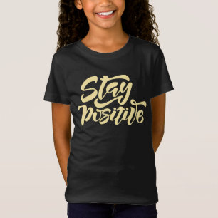 Blijf positief geel t-shirt