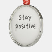 Blijf Positief Glas Ornament (Links)