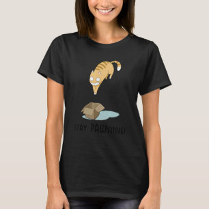 Blijf Positief Kat Springt In De Doos Schattige K T-shirt