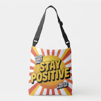 Blijf positief" Motivatie ontwerp voor Daily Inspi Crossbody Tas