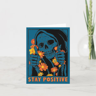 Blijf Positief Skelet Halloween Motiverend Grappig Kaart