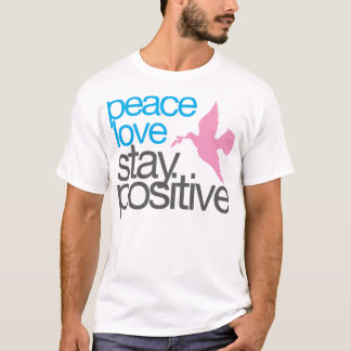 Blijf positief T-shirt