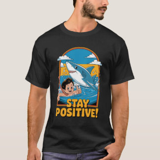 Blijf positief! t-shirt