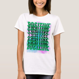 Blijf positief t-shirt