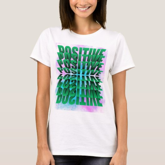 Blijf positief t-shirt (Voorkant)