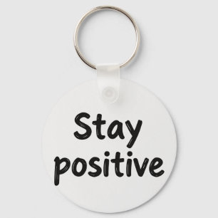 Blijf positieve sleutels sleutelhanger