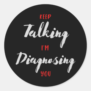 Blijf praten Ik stel je een psychologische cadeaut Ronde Sticker