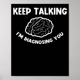 Blijf praten Ik stel je psychiater voor Poster