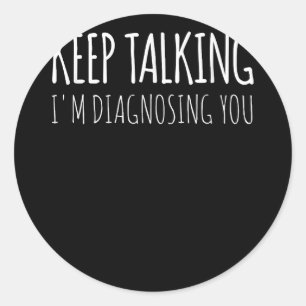 Blijf praten Ik stel je psychologische Retro voor Ronde Sticker