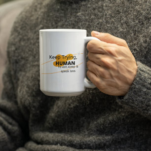 Blijf proberen Mens - Geloven Koffiemok