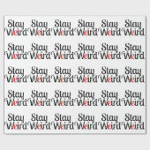 Blijf raar gestresste tekst cadeaupapier (Vlak)