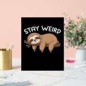 Blijf raar grappig luiaard voor dierenvriend manne acryl bord (Huwelijk)