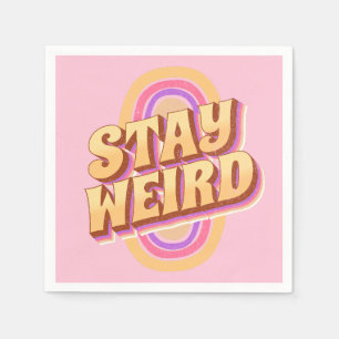 Blijf raar retro tekst ontwerp servet