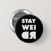 Blijf raar ronde button 5,7 cm (Voorkant /achterkant)