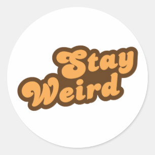 Blijf raar ronde sticker