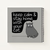 Blijf rustig en blijf thuis met uw kat notitieboek (Achterkant)