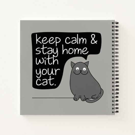 Blijf rustig en blijf thuis met uw kat notitieboek (Achterkant)