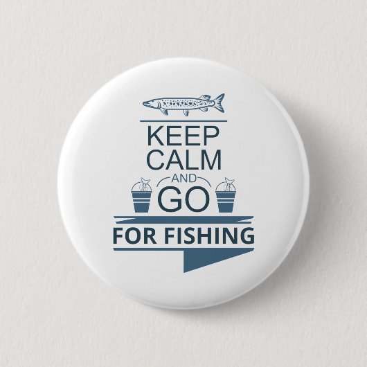 Blijf rustig en ga vissen ronde button 5,7 cm (Voorkant)