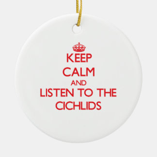 Blijf rustig en luister naar de Cichlids Keramisch Ornament