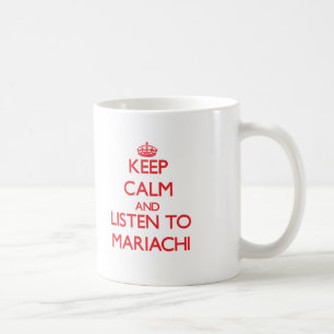 Blijf rustig en luister naar MARIACHI Koffiemok