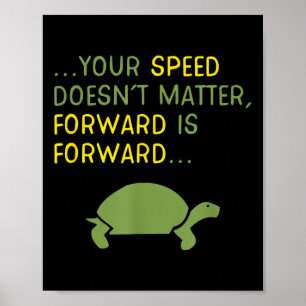 Blijf Schildpad vooruit bewegen - positief Motivat Poster