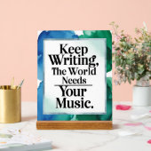 Blijf schrijven, de wereld heeft je muziek nodig acryl bord (Huwelijk)