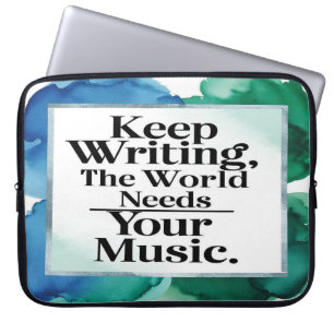 Blijf Schrijven De Wereld Heeft Jouw Muziek Nodig Laptop Sleeve