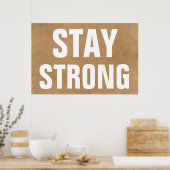 Blijf sterk Inspirerend bruin creatief Poster (Keuken)