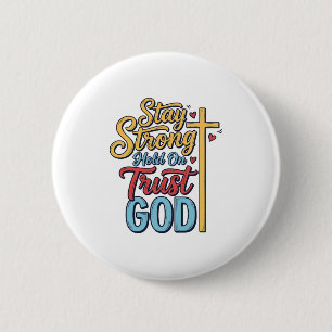 Blijf Sterk Vertrouw God Christelijk Kruis Shirt O Ronde Button 5,7 Cm