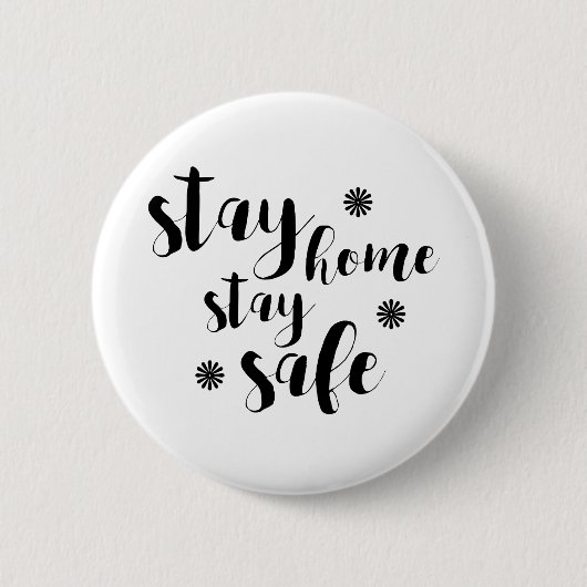 Blijf thuis en blijf veilig ronde button 5,7 cm (Voorkant)