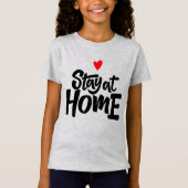 Blijf thuis in het hart t-shirt (Voorkant)