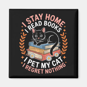 Blijf thuis lees boeken aai kat heb geen spijt magneet