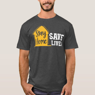 Blijf thuis sparen Lives T-shirt