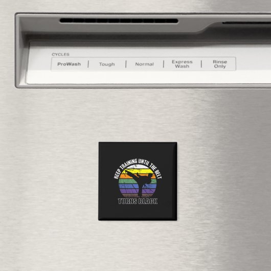 Blijf trainen tot de riem zwart karate wordt magneet (Insitu (Vaatwasser))