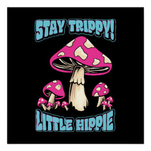 Blijf Trippy! Kleine Hippie Perfect Poster