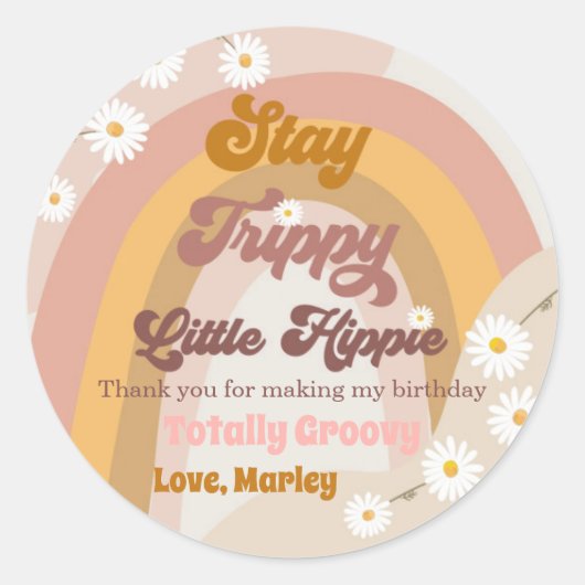 Blijf Trippy Little Hippie Retro Groovy Dank je Ronde Sticker (Voorkant)